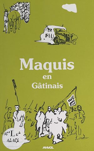 Téléchargez le livre :  Maquis en Gâtinais