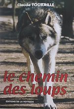Télécharger le livre :  Le chemin des loups