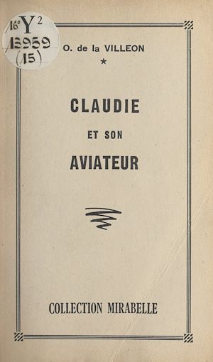 Téléchargez le livre :  Claudie et son aviateur