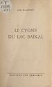 Télécharger le livre :  Le cygne du lac Baïkal