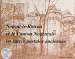 Télécharger le livre :  Nogent-le-Rotrou et le canton nogentais en cartes postales anciennes
