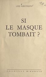 Télécharger le livre :  Si le masque tombait ?