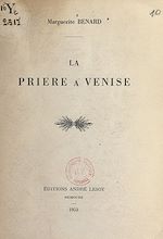 Télécharger le livre :  La prière à Venise