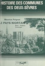 Télécharger le livre :  Le pays niortais : Niort, Prahecq, Coulonges