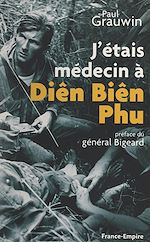 Download this eBook J'étais médecin à Diên Biên Phu