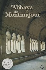 Télécharger le livre :  L'abbaye de Montmajour