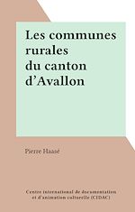 Télécharger le livre :  Les communes rurales du canton d'Avallon