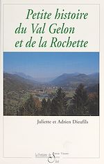 Télécharger le livre :  Petite histoire du Val Gelon et de La Rochette