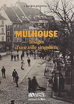 Télécharger le livre :  Mulhouse