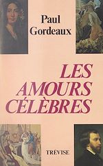 Télécharger le livre :  Les amours célèbres