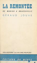 Télécharger le livre :  La remontée de Munich à Brazzaville