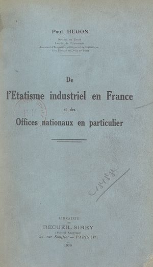 Téléchargez le livre :  De l'étatisme industriel en France, et des offices nationaux en particulier