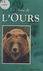 Télécharger le livre :  La cause de l'ours