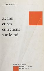 Télécharger le livre :  Zéami et ses "Entretiens sur le Nô"