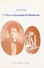 Télécharger le livre :  L'œuvre inconnue de Rimbaud