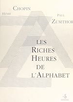 Télécharger le livre :  Les riches heures de l'alphabet