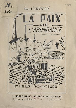 Téléchargez le livre :  La paix par l'abondance
