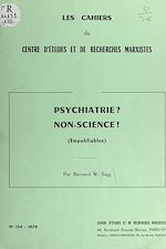 Télécharger le livre :  Psychiatrie ? non-science ! (impubliables)