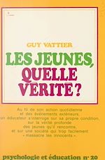 Download this eBook Les jeunes, quelle vérité ?