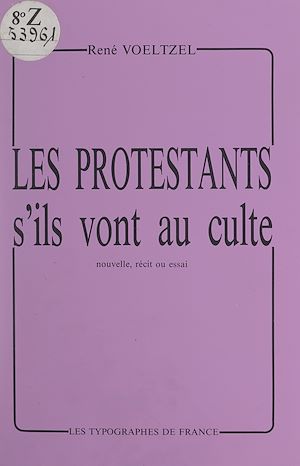 Téléchargez le livre :  Les Protestants, s'ils vont au culte