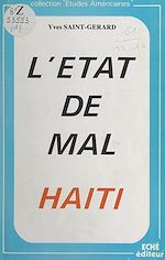 Télécharger le livre :  L'état de mal en Haïti