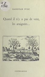 Télécharger le livre :  Quand il n'y a pas de vent, les araignées...