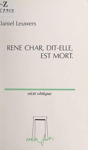 Téléchargez le livre :  René Char, dit-elle, est mort