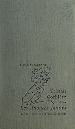 Télécharger le livre :  Tristan Corbière dans "Les amours jaunes"