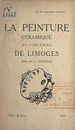 Télécharger le livre :  Un art populaire limousin : la peinture céramique au cimetière de Limoges