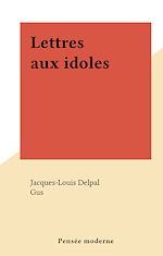 Télécharger le livre :  Lettres aux idoles