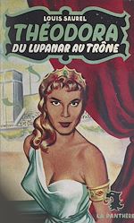 Télécharger le livre :  Théodora, du lupanar au trône