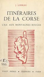 Télécharger le livre :  Itinéraires de la Corse