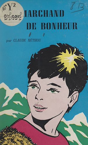 Téléchargez le livre :  Le marchand de bonheur