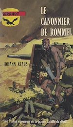 Télécharger le livre :  Le canonnier de Rommel