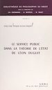 Télécharger le livre :  Le service public dans la théorie de l'État de Léon Duguit