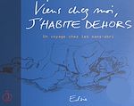 Télécharger le livre :  Viens chez moi, j'habite dehors