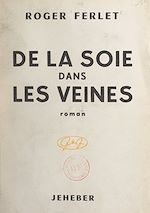 Télécharger le livre :  De la soie dans les veines