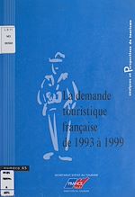 Télécharger le livre :  La demande touristique française de 1993 à 1999