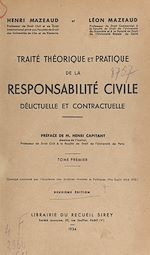 Télécharger le livre :  Traité théorique et pratique de la responsabilité civile délictuelle et contractuelle (1)