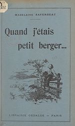 Télécharger le livre :  Histoires pour Guy. Quand j'étais petit berger...