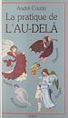 Télécharger le livre :  La pratique de l'au-delà