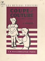 Télécharger le livre :  Coupe, couture (1). Le bébé, l'enfant