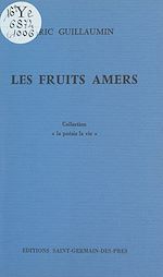 Télécharger le livre :  Les fruits amers