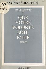 Télécharger le livre :  Les Rambourt (1). Que votre volonté soit faite