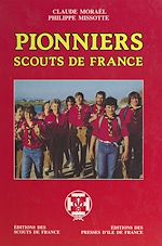 Télécharger le livre :  Pionniers, scouts de France