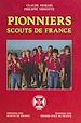 Télécharger le livre :  Pionniers, scouts de France