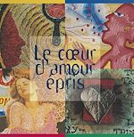 Télécharger le livre :  Le cœur d'amour épris : de l'imaginaire au virtuel