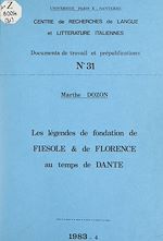 Télécharger le livre :  Les légendes de fondation de Fiesole et de Florence au temps de Dante