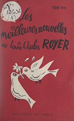 Download this eBook Les meilleures nouvelles de Louis-Charles Royer