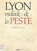 Télécharger le livre :  Lyon malade de la peste
